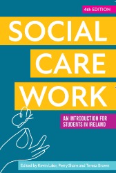 Cover of Social Care Work: An Introduction for Students in Ireland
