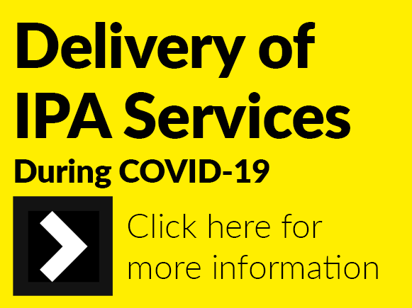 Coronavirus (COVID-19) Delivery of IPA services, click for more information